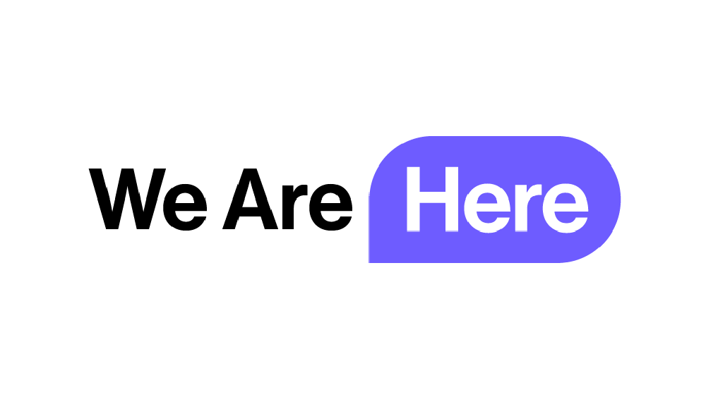 We Are Here
